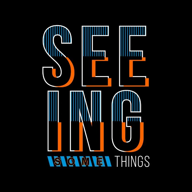 Seeing somethings