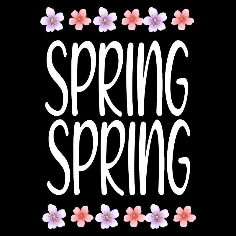 White Spring Words for Black T-chirts