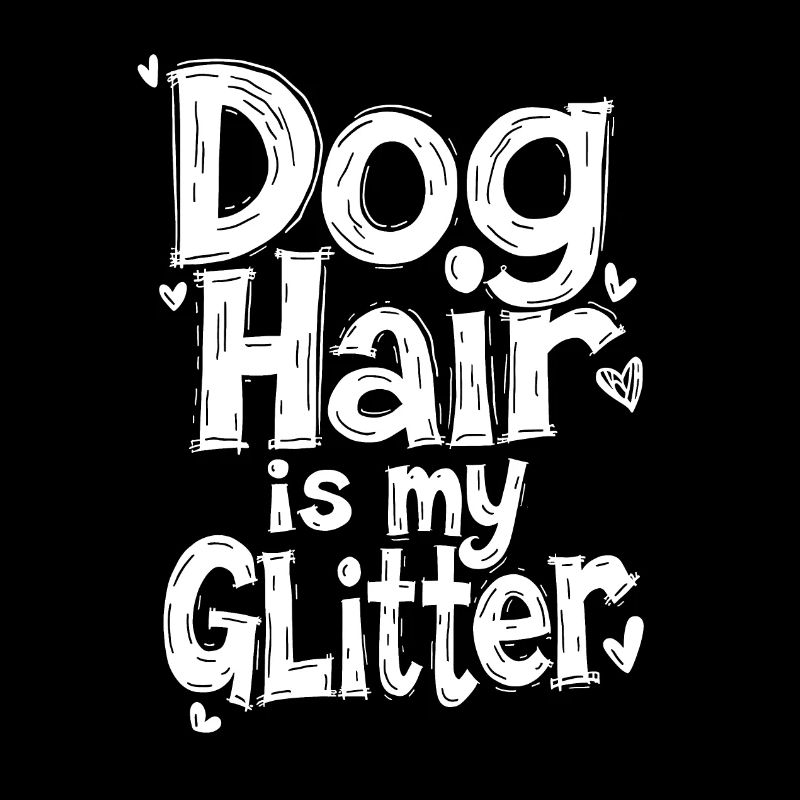 LE POIL DE CHIEN EST MES PAILLETTES