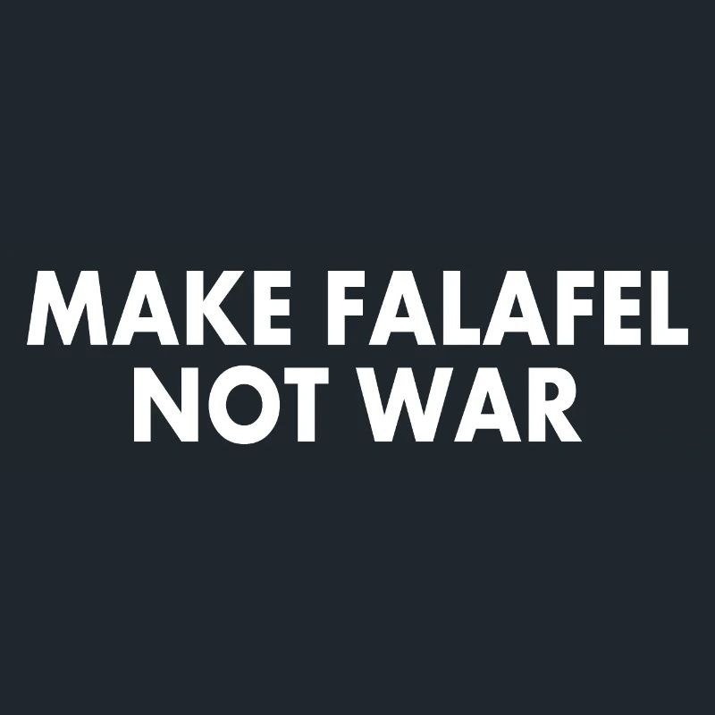 Make falafel not war