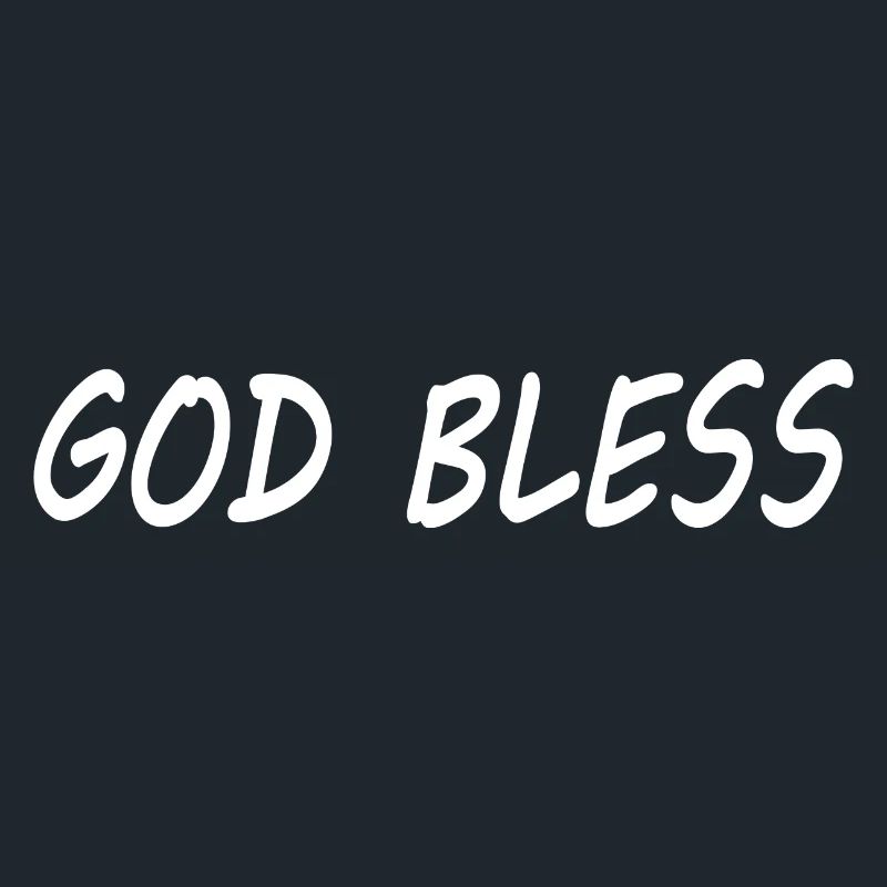 God bless