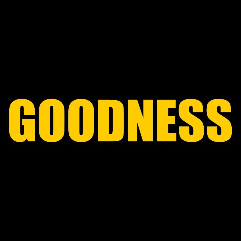 goodness
