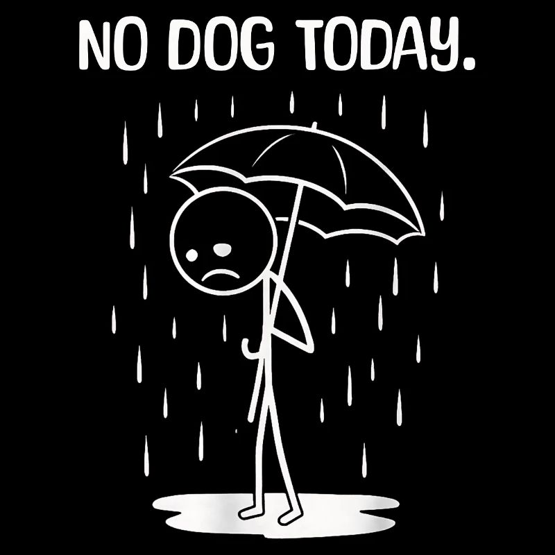 Funny Today unfortunately no dog