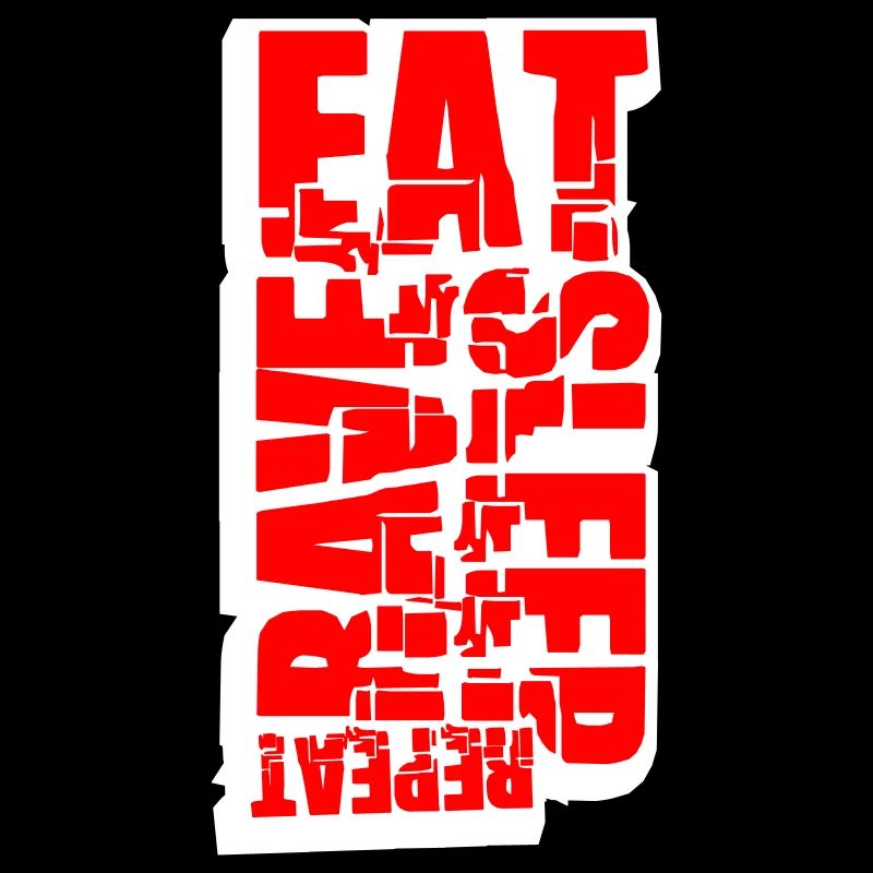 Eat Sleep Rave Repeat Essen Schlafen Raven Spruch