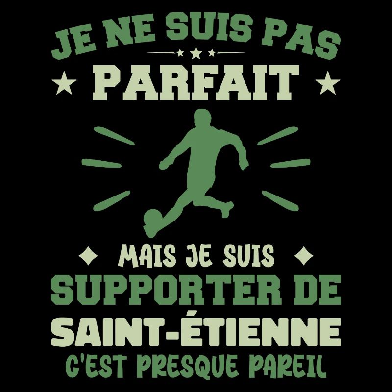 Je suis supporter de Saint Étienne