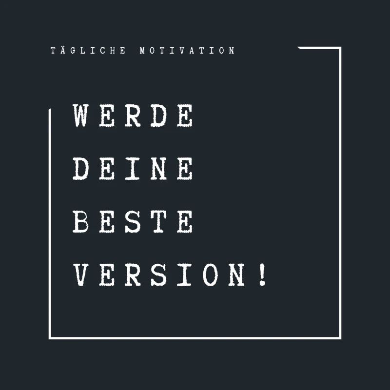 Werde deine Beste Version!