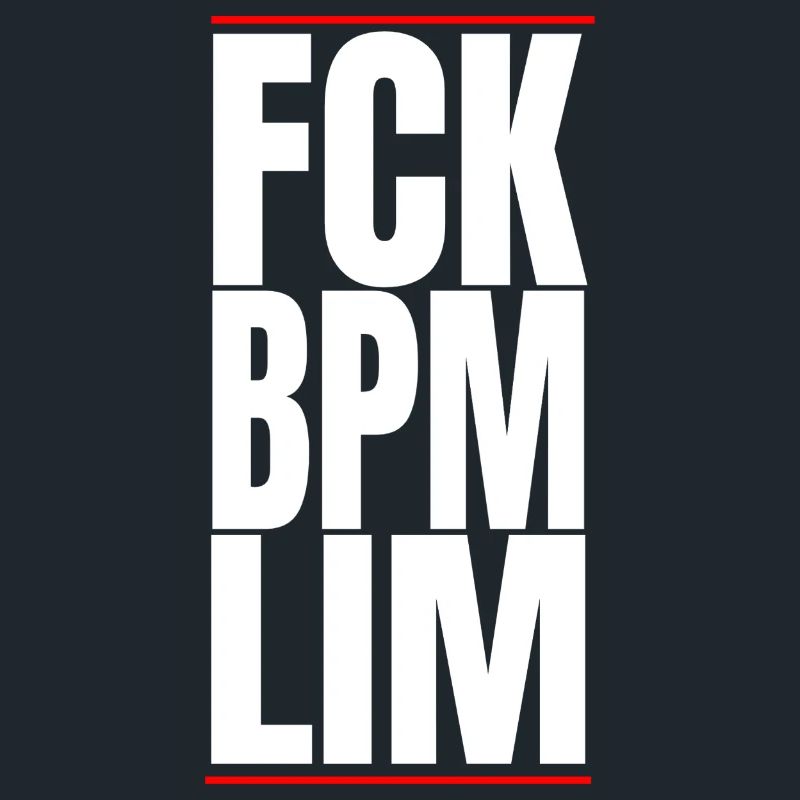 FCK BPM LIM HARD TECHNO NEVER DIES
