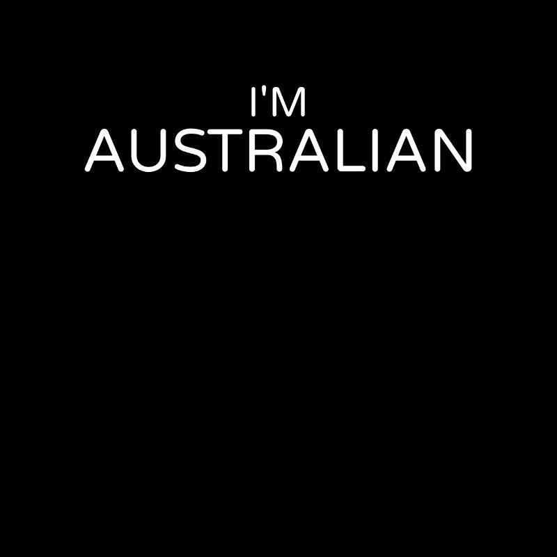 I'm Australian Australien Australische Australier