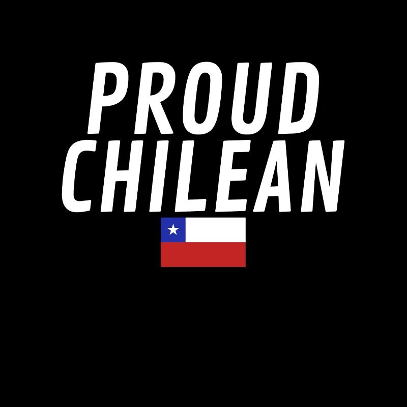 Fier Chilien Chili Drapeau chilien Chilien