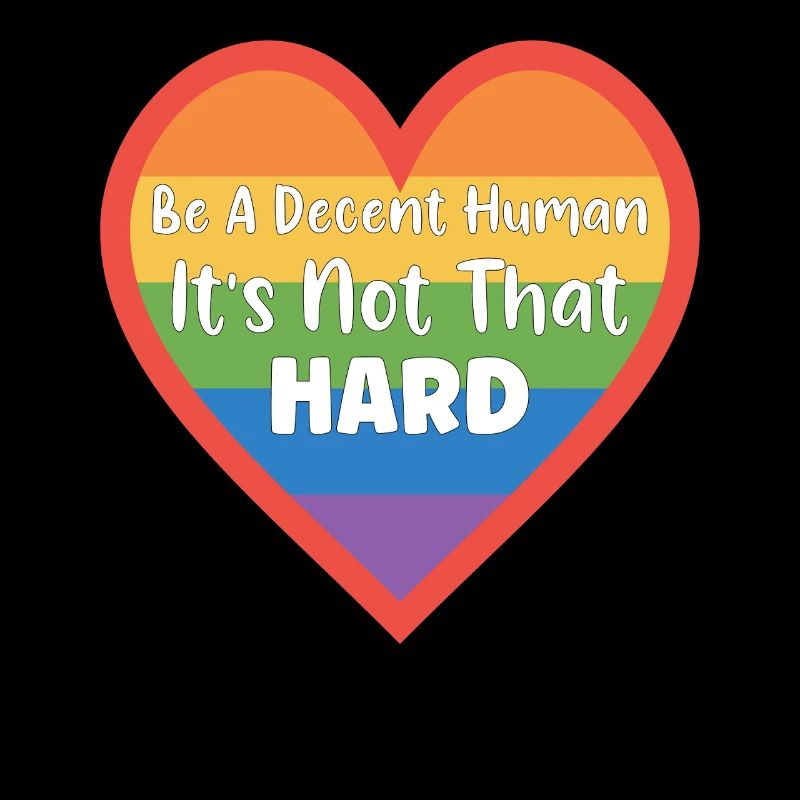 Retro Be A Decent Human It's Not That Hard LGBT