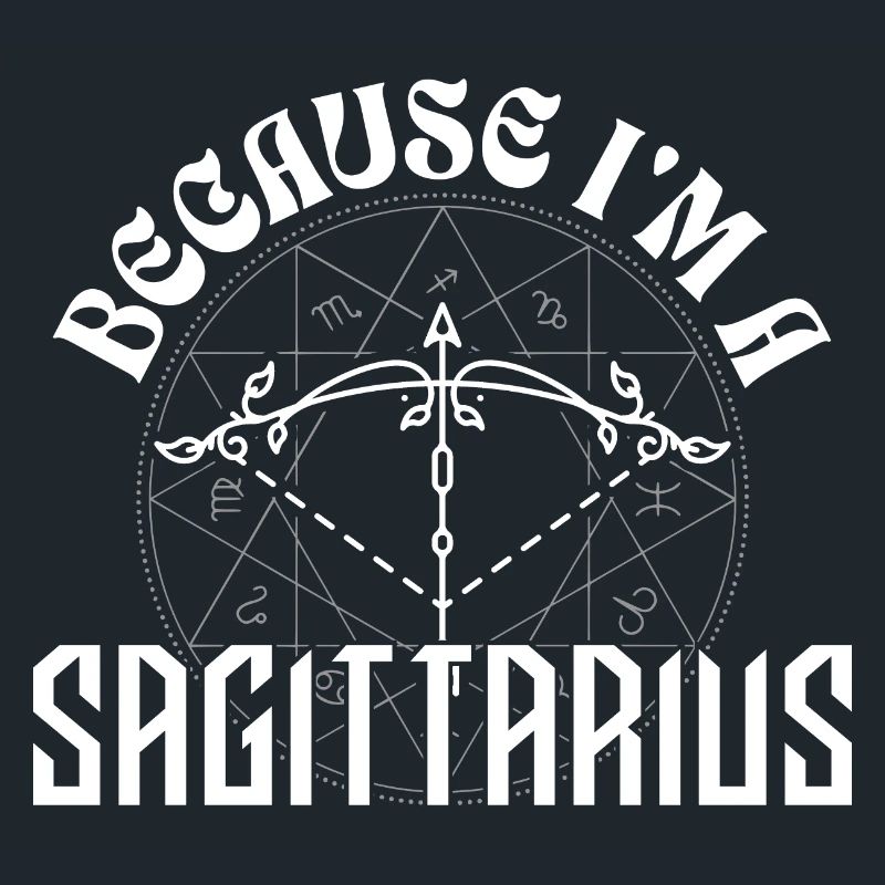 Weil ich ein Schütze bin - Sternzeichen
