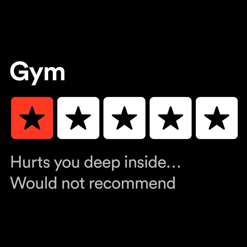 Gym, Hurts you deep inside… Sarcastic review