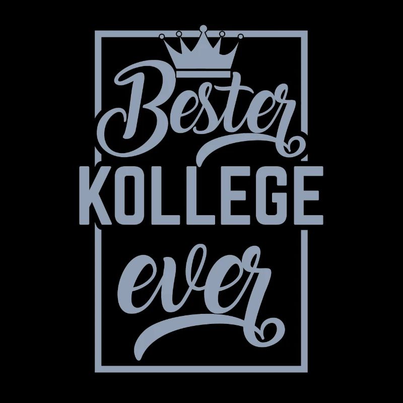 Bester Kollege Ever