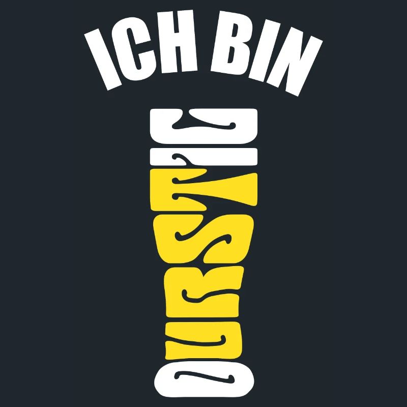 Durst - Bier trinken - Ich bin durstig - Spruch