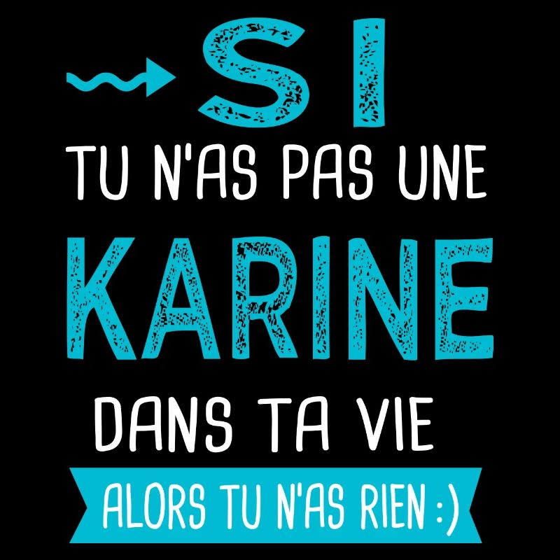 Karine Si tu n as pas une karine