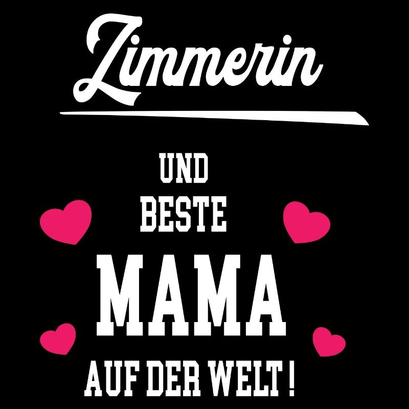 Zimmerin Beste Mama Muttertag Geburtstag Zimmerei