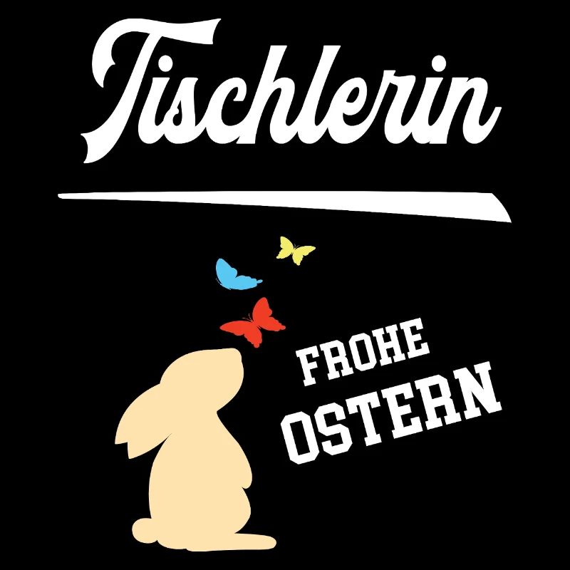 Tischlerin Ostern Geschenk Tischlerei Tischler
