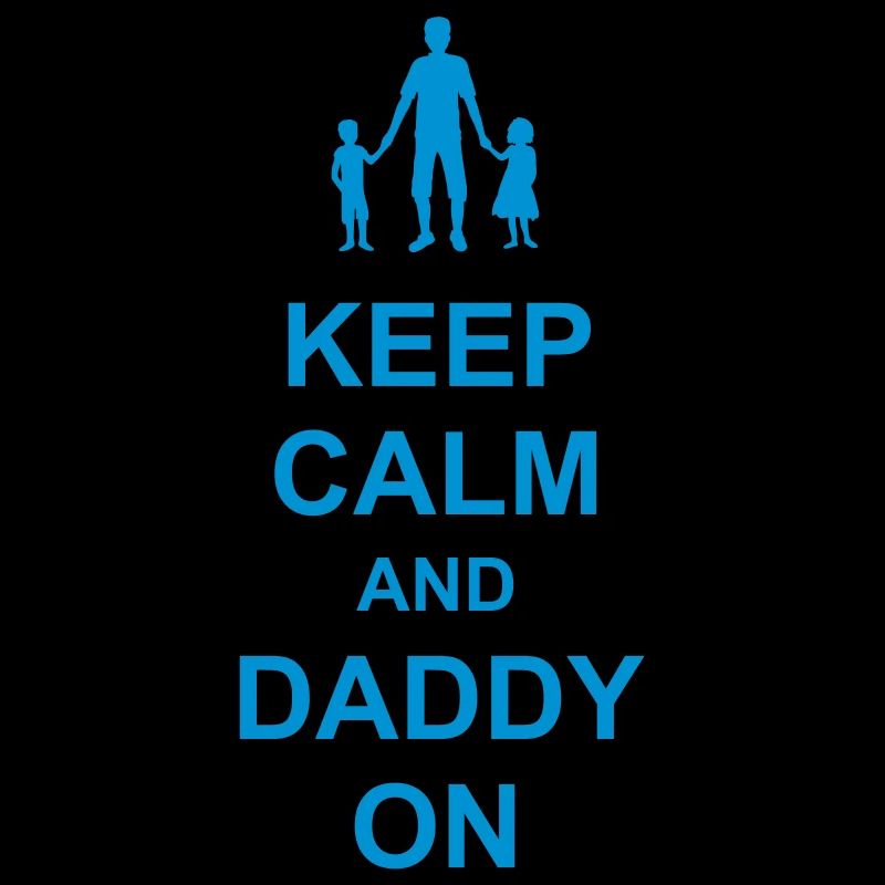Daddy on Keep Calm