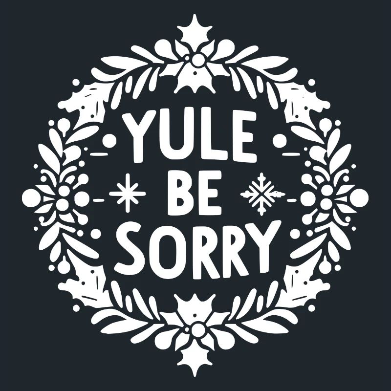 Yule Be Sorry