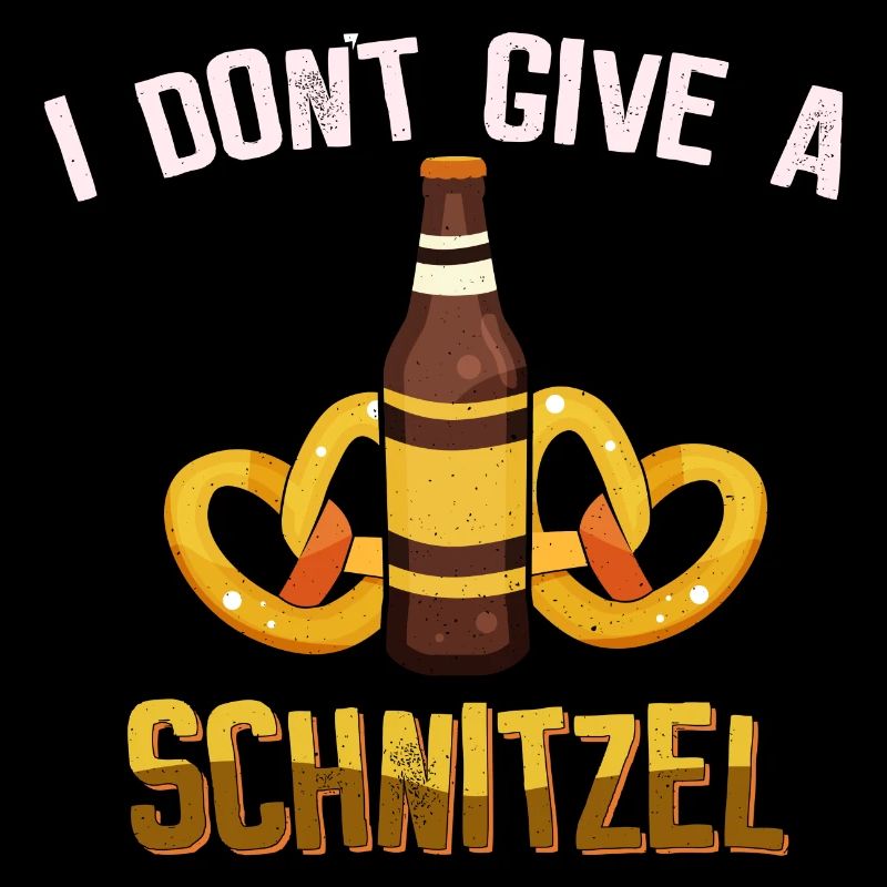 Dont give a Schnitzel - Lustiger Spruch