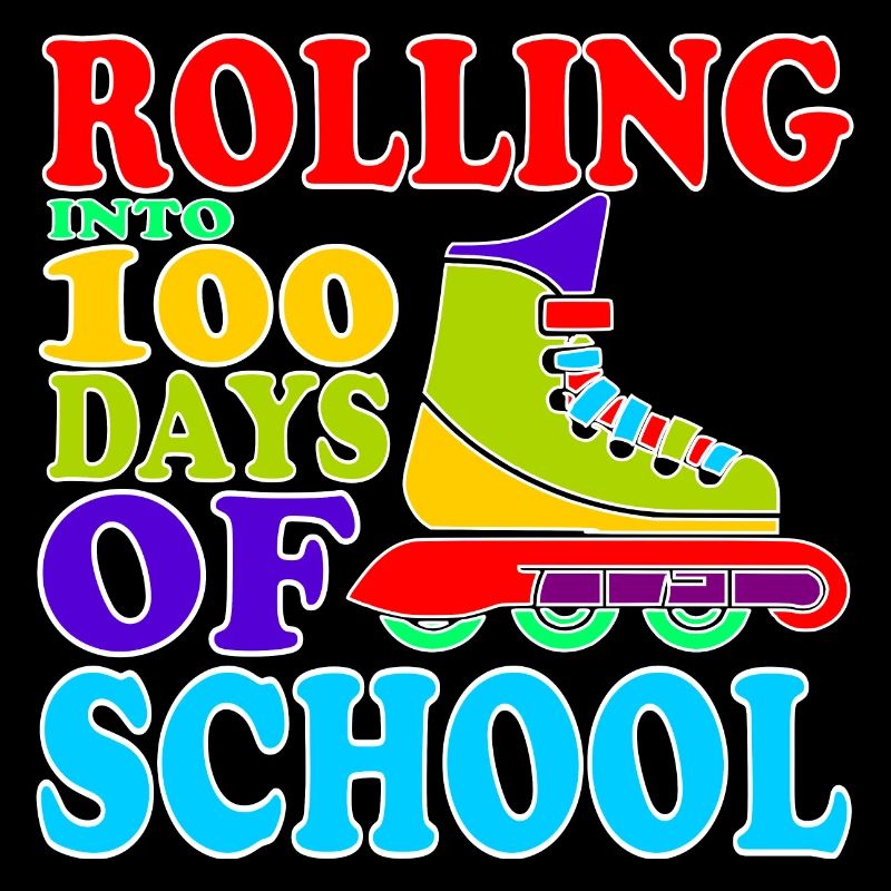 ROLLING INTO 100 DAYS OF SCHOOL
