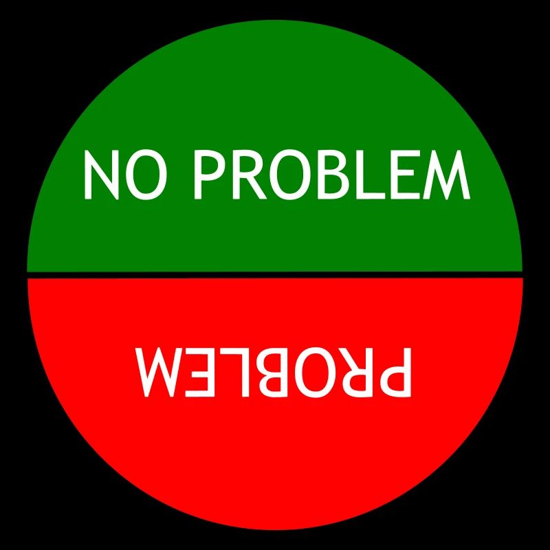 Pas de problème vs Problème