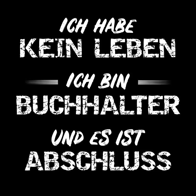 T-Shirt Buchhalter ohne Leben