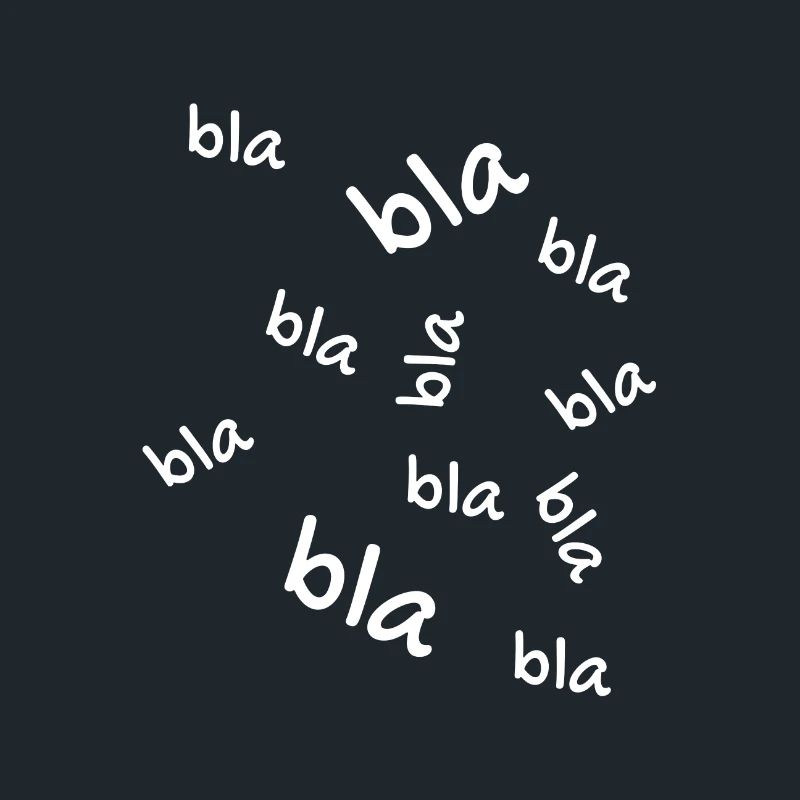 Bla bla bla
