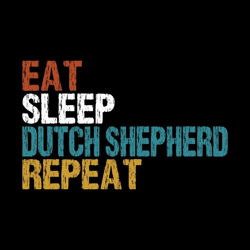 Niederländischer Schäferhund Eat Sleep Repeat