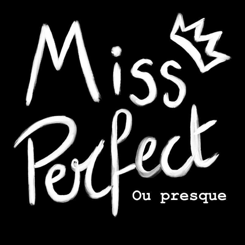 Miss perfect or almost