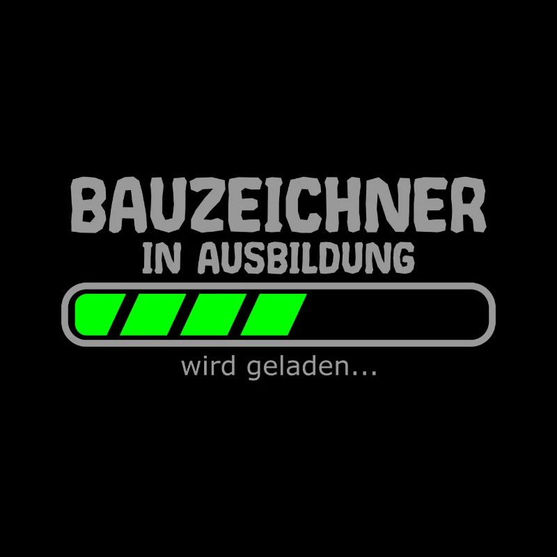 Bauzeichner in Ausbildung wird geladen Spruch