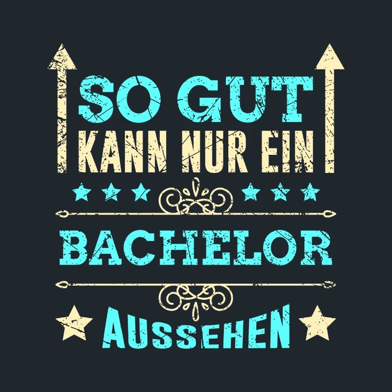 So gut kann nur ein Bachelor aussehen Geschenk
