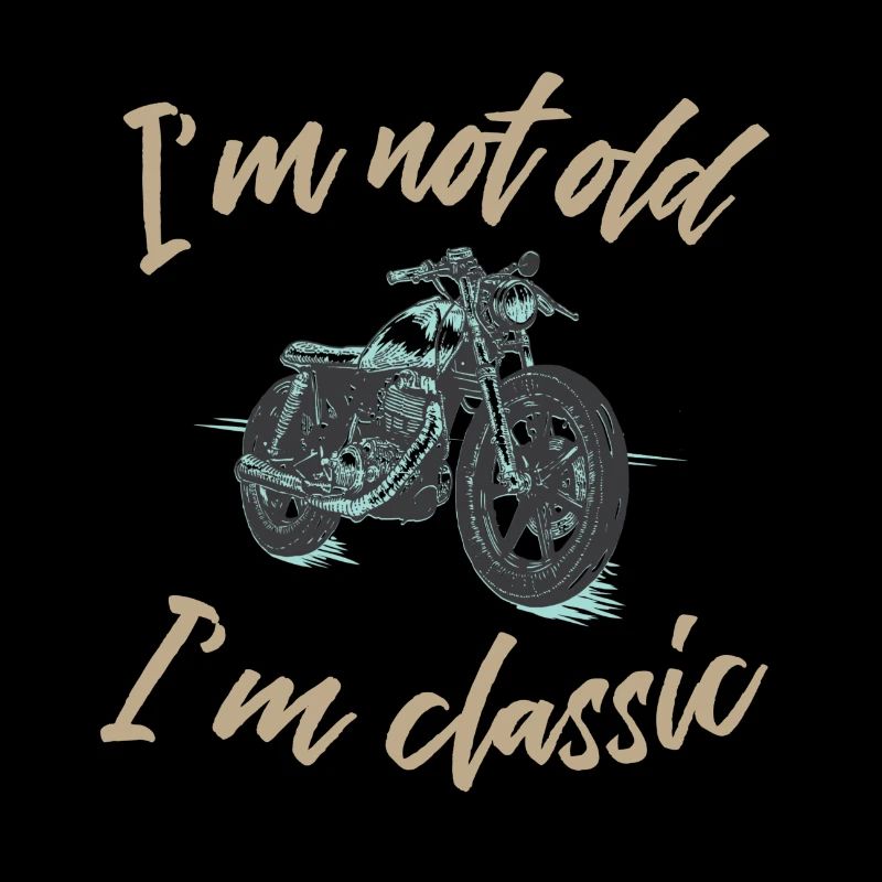 Ich bin nicht alt ich bin ein Klassiker Motorrad