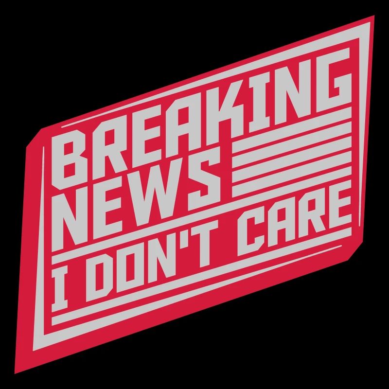 Breaking news don't care