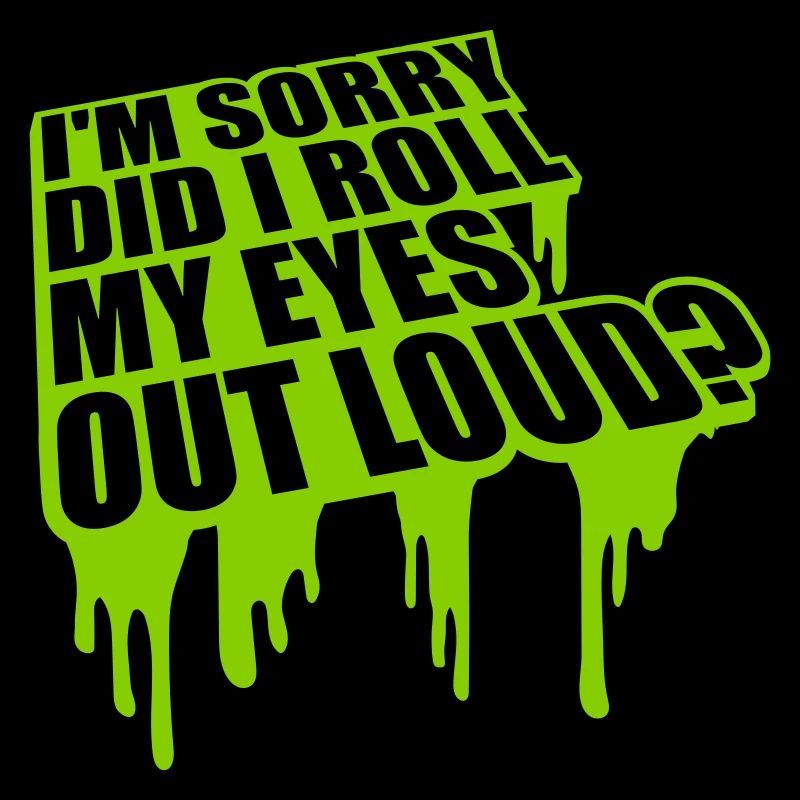 Roll My Eyes Out