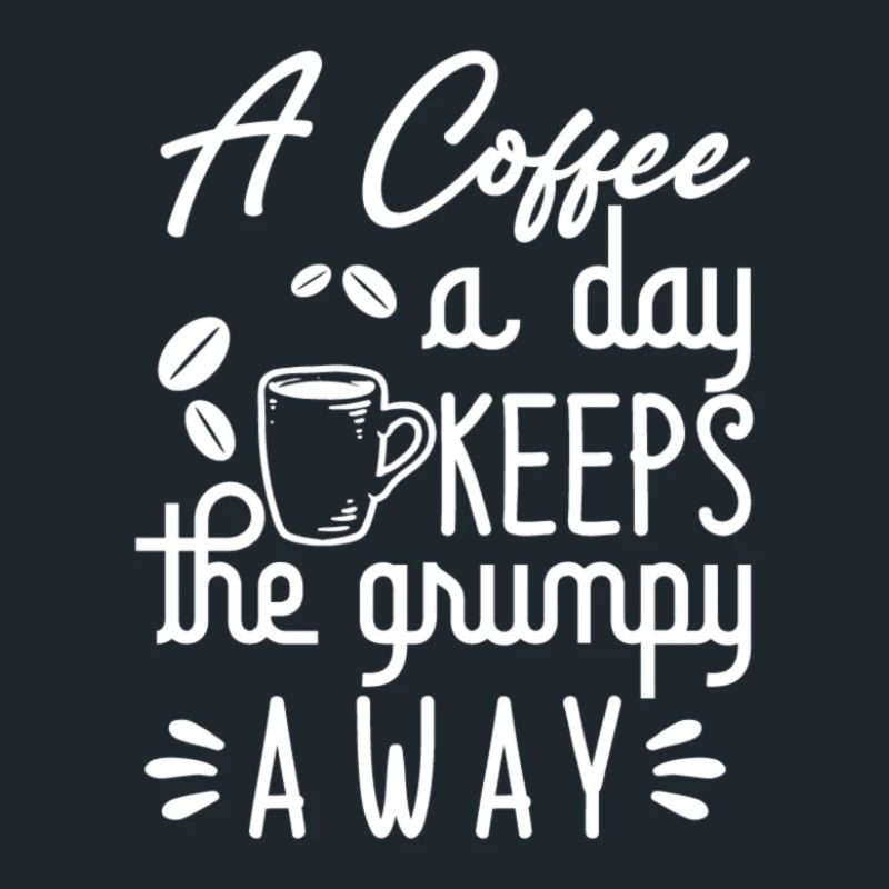 A coffee a day keeps the grumpy away