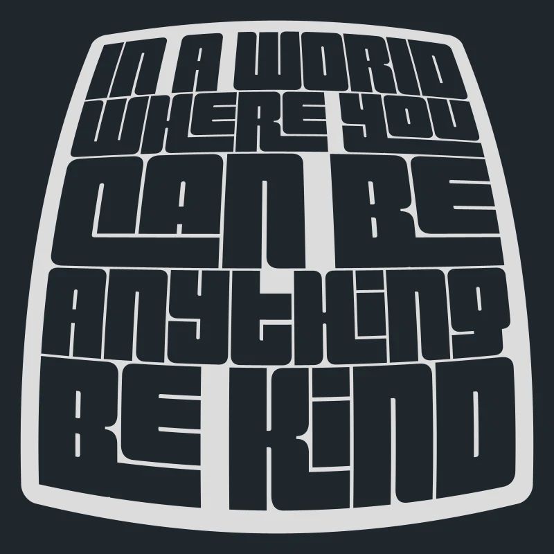 you can be kind