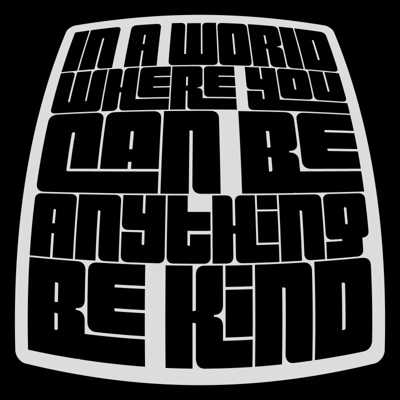 you can be kind