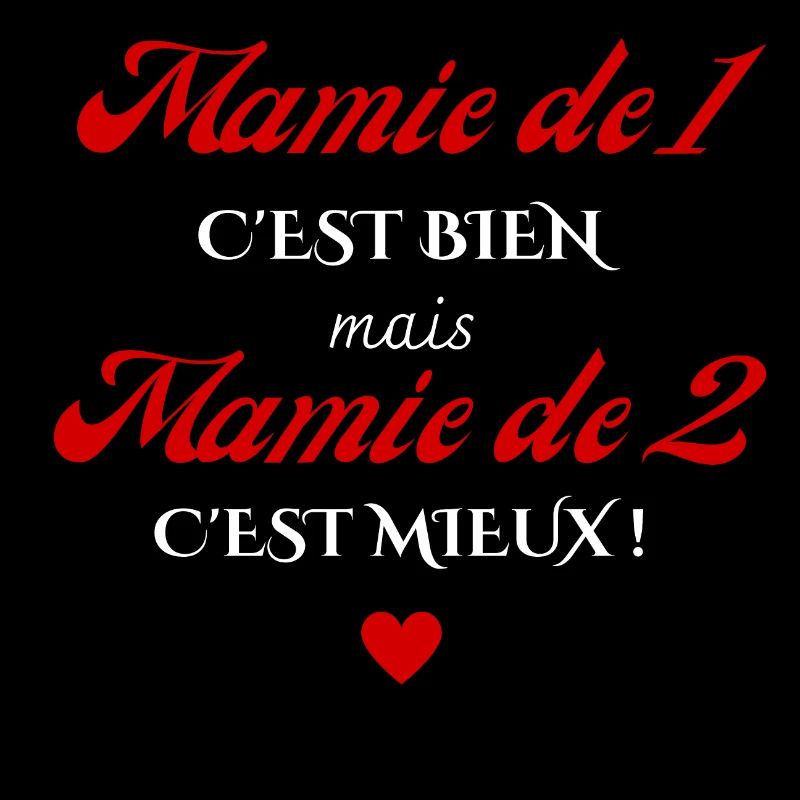 mamie de 1 c'est bien mais de 2 c'est mieux