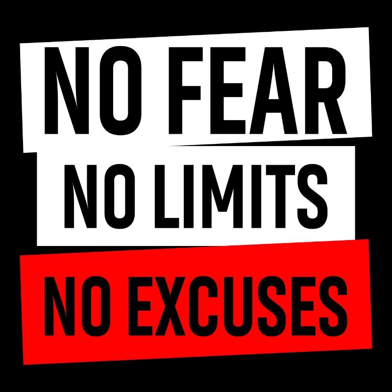 Pas de peur Pas de limites Pas d’excuses