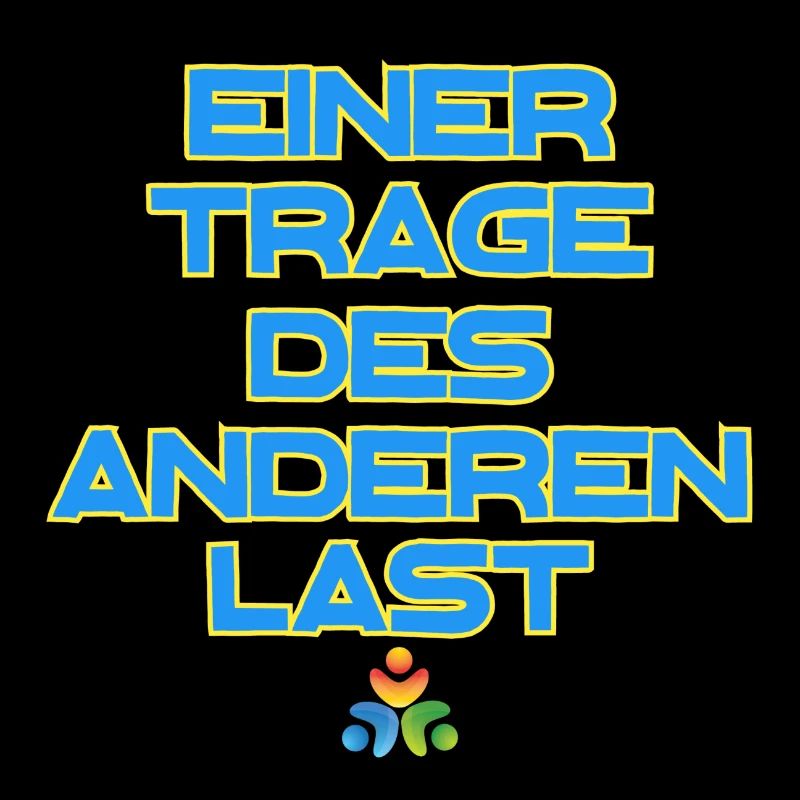 Einer trage des Anderen Last
