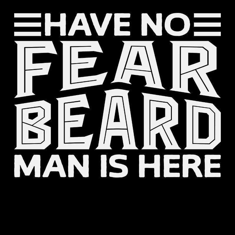 Have no Fear Beard Man is here