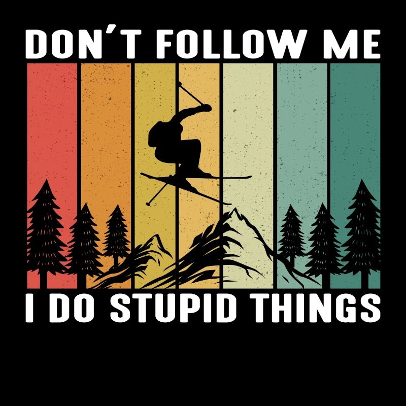 Ne me suivez pas, je fais des choses stupides