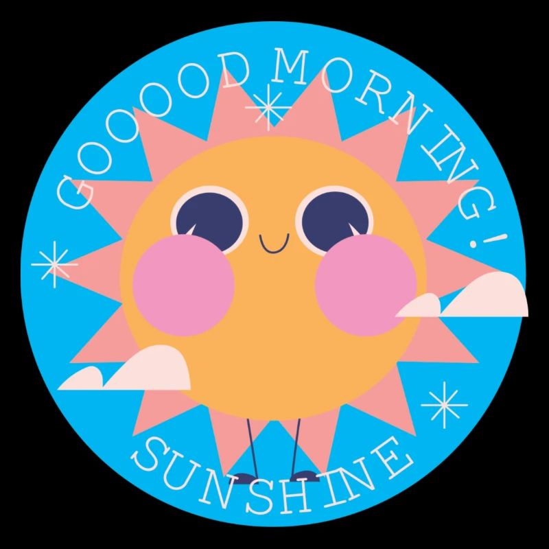 GOOOD MORNING