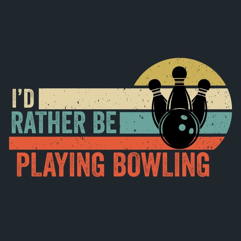 Bowling - I'd Rather Be Playing Bowling Gift Idea