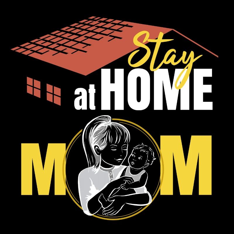 Stay at home Mom