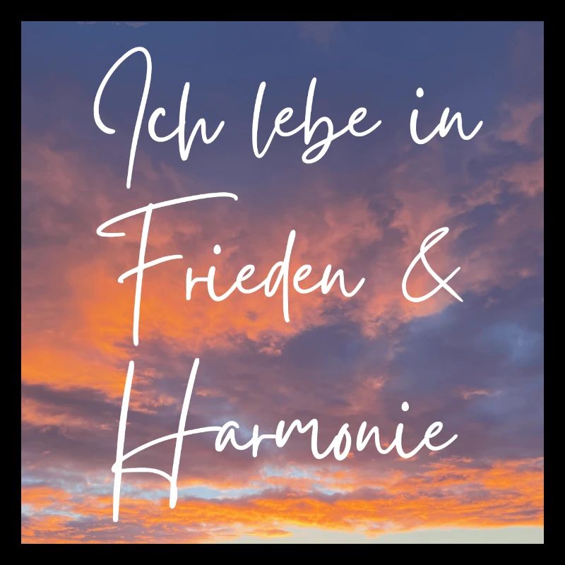 Ich lebe in Fülle & Harmonie