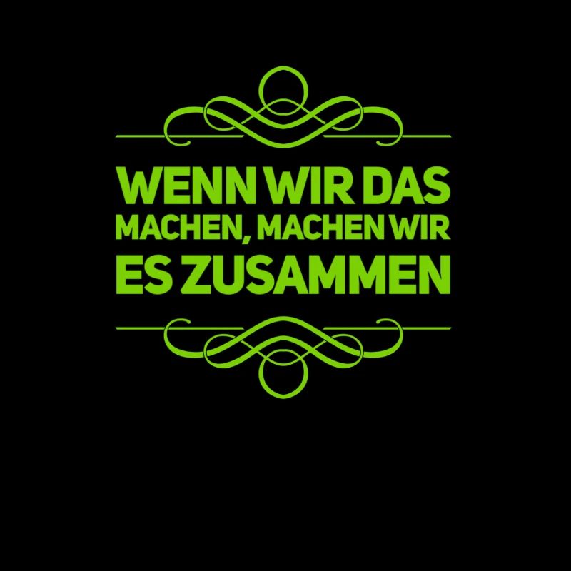 wenn wir das machen