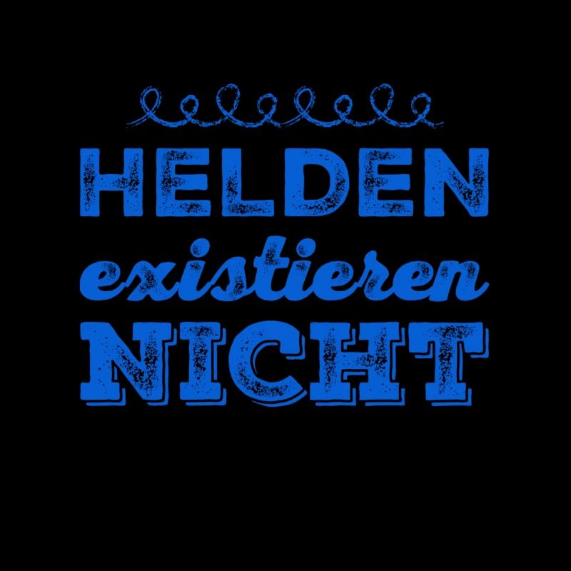 es gibt keine Helden