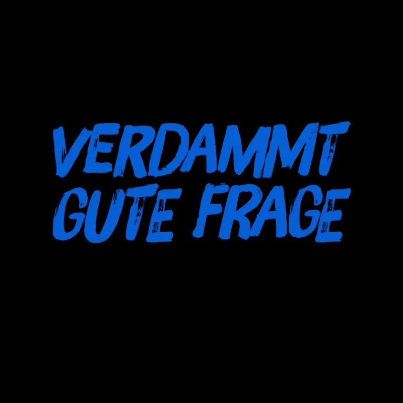 das ist eine gute Frage